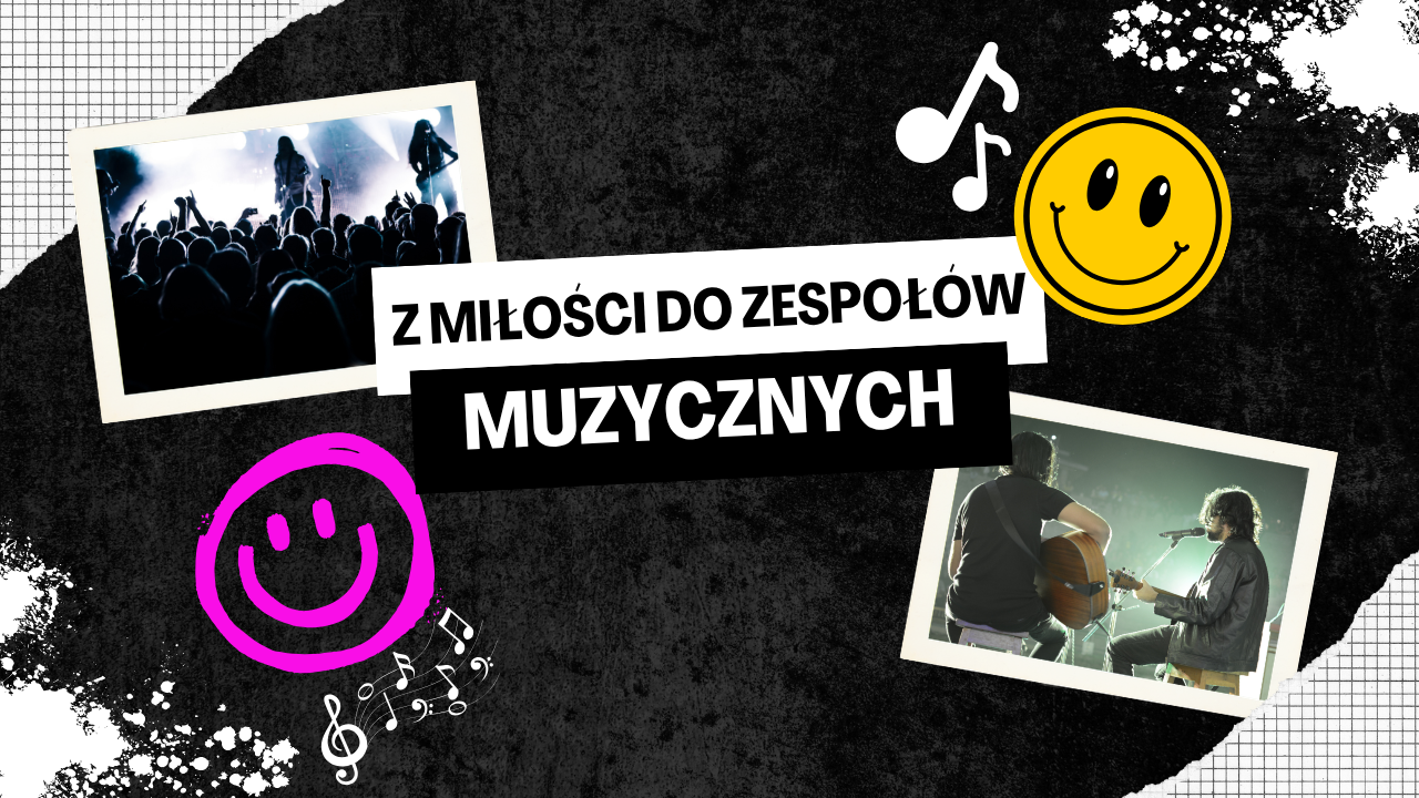 Z miłości do Zespołów Muzycznych