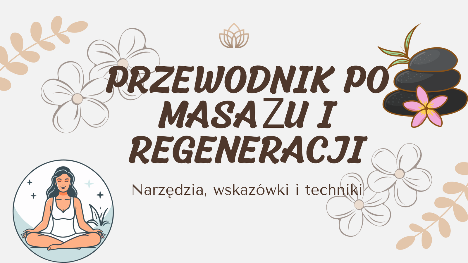 Przewodnik po masażu i regeneracji | Narzędzia, wskazówki i techniki